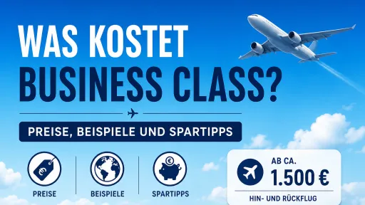 Was kostet Business Class? Titelbild mit Flugzeug vor blauem Himmel sowie Hinweisen zu Preisen, Beispielen und Spartipps.